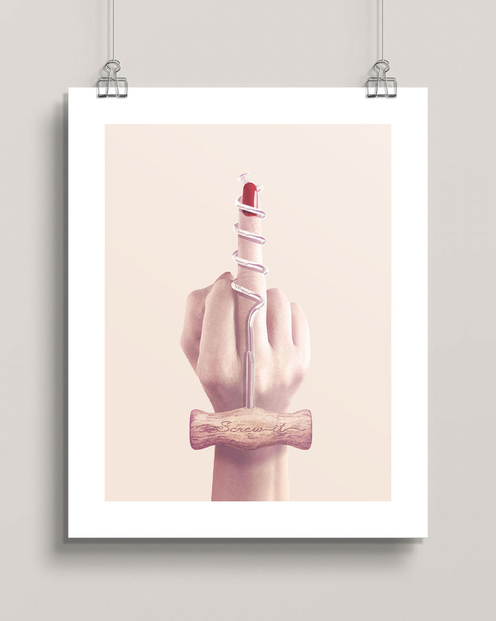 Screw-it—Drink Wine wall art print